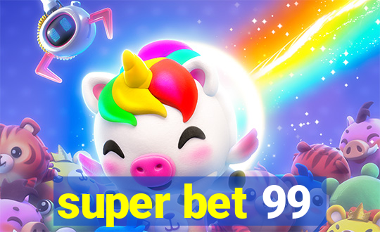 super bet 99