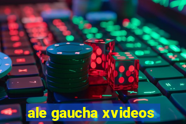 ale gaucha xvideos