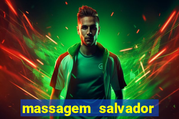 massagem salvador de bahia