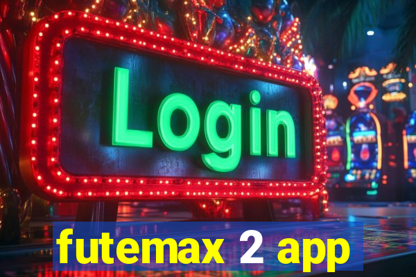 futemax 2 app