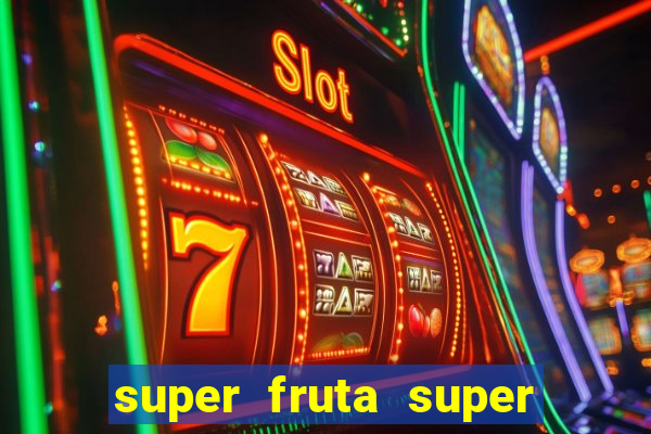 super fruta super fruit box onde comprar blox fruits showcase