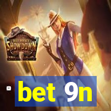 bet 9n