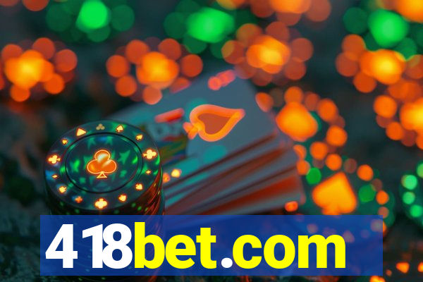 418bet.com