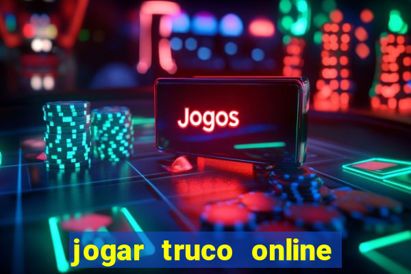 jogar truco online valendo dinheiro