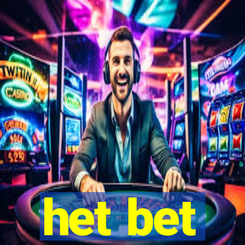 het bet