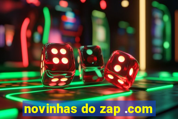 novinhas do zap .com