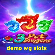 demo wg slots