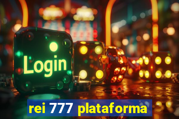 rei 777 plataforma