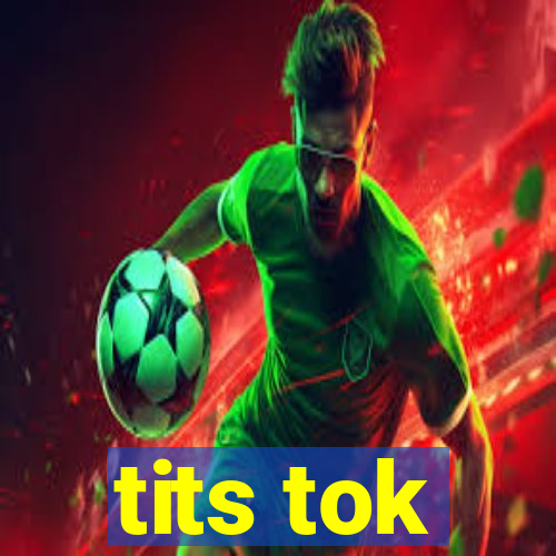 tits tok