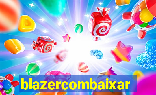 blazercombaixar