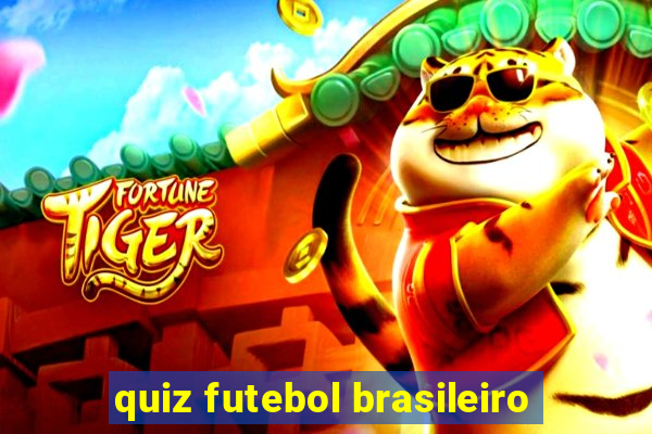 quiz futebol brasileiro