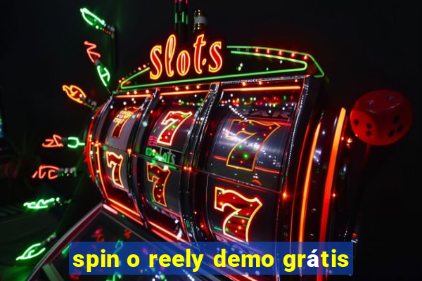 spin o reely demo grátis