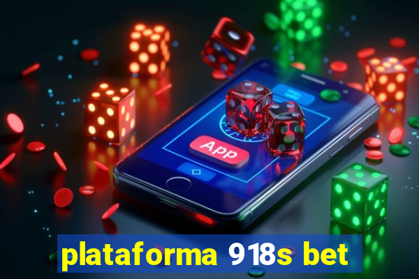 plataforma 918s bet