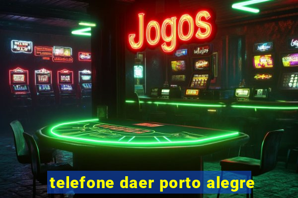 telefone daer porto alegre