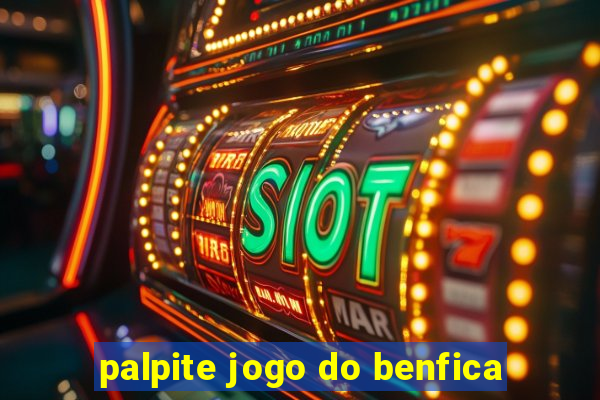 palpite jogo do benfica