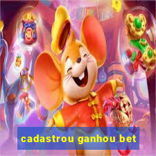 cadastrou ganhou bet