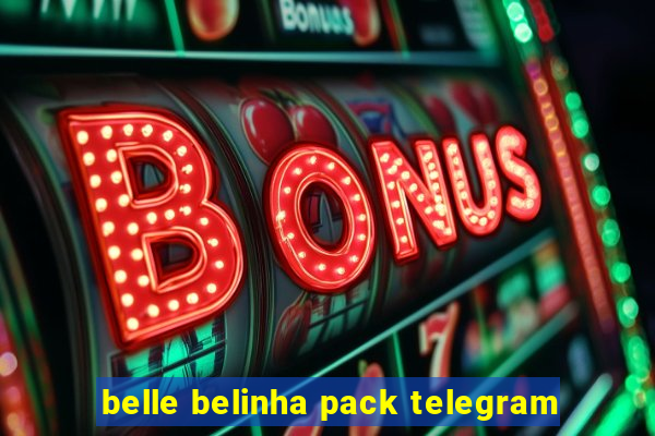 belle belinha pack telegram