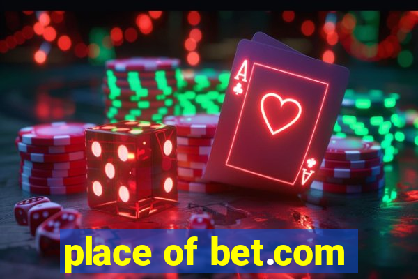 place of bet.com