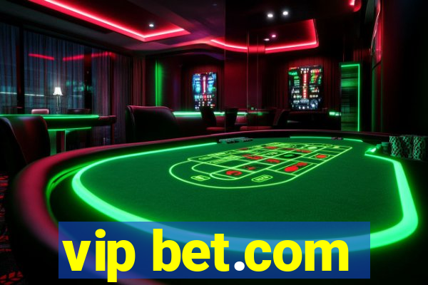 vip bet.com