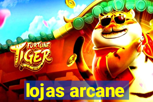 lojas arcane