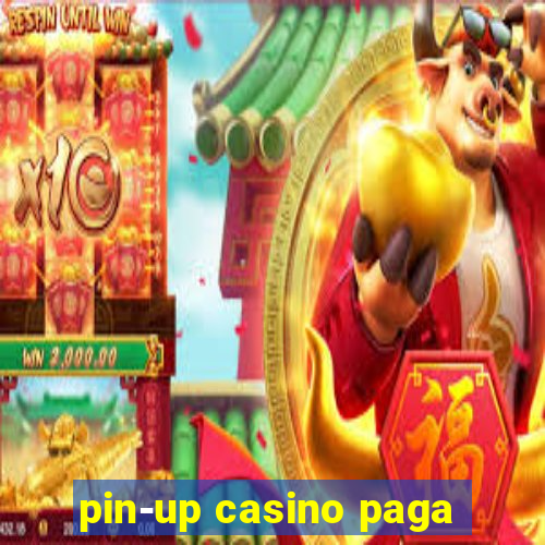 pin-up casino paga