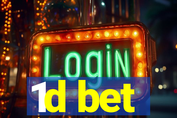 1d bet