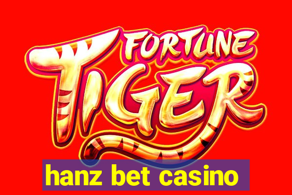 hanz bet casino