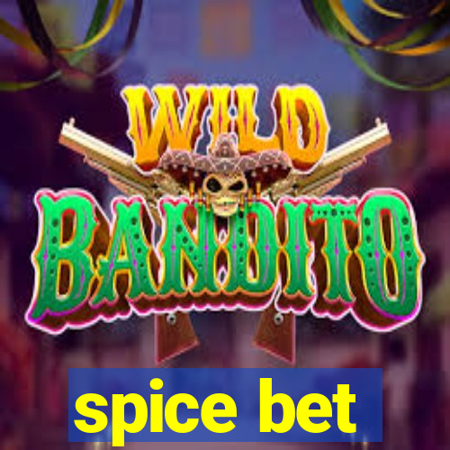 spice bet