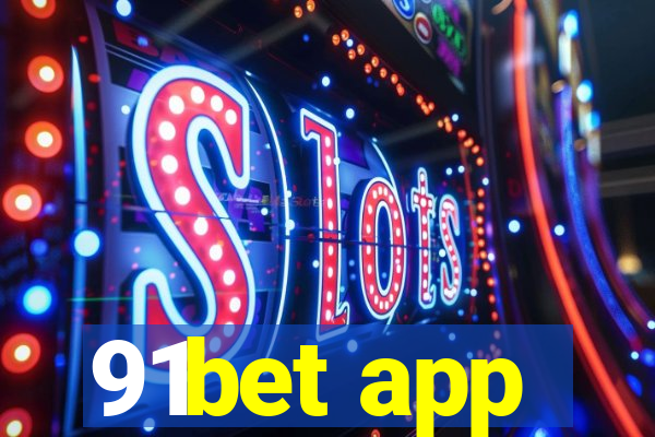 91bet app