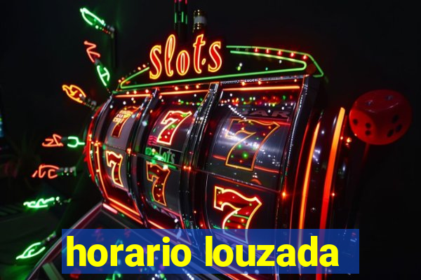 horario louzada