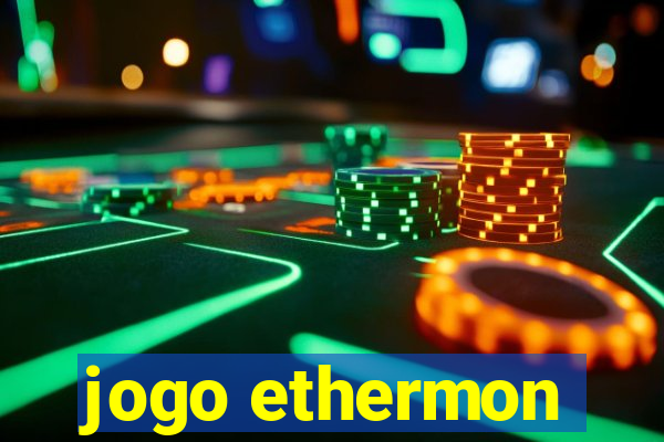 jogo ethermon