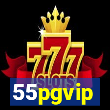 55pgvip