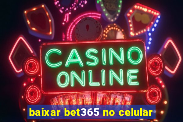 baixar bet365 no celular