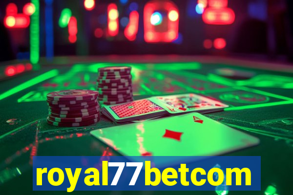 royal77betcom