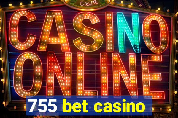 755 bet casino