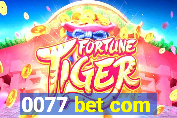 0077 bet com