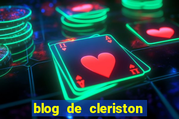 blog de cleriston silva serrinha bahia