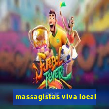 massagistas viva local