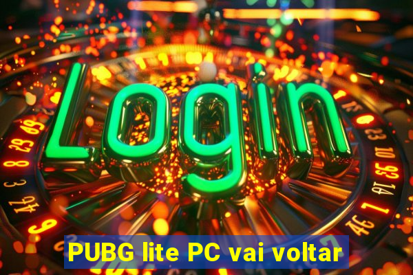 PUBG lite PC vai voltar