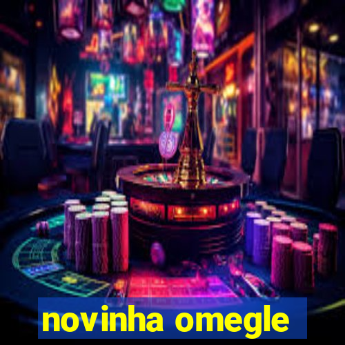 novinha omegle