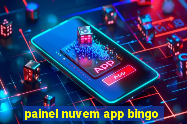 painel nuvem app bingo