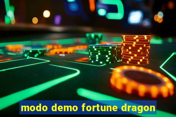 modo demo fortune dragon