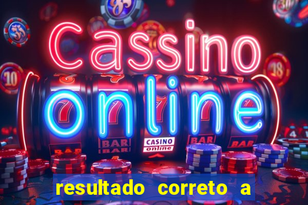 resultado correto a qualquer momento bet365