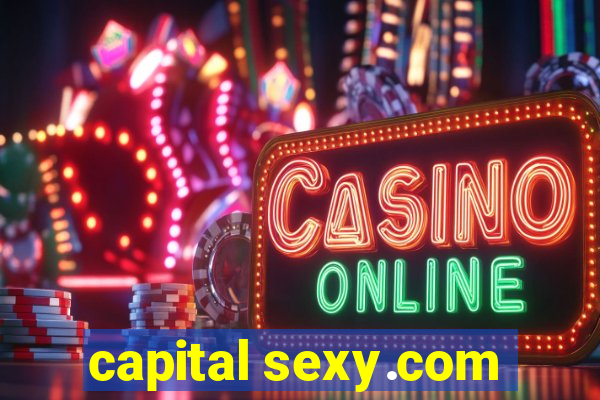 capital sexy.com