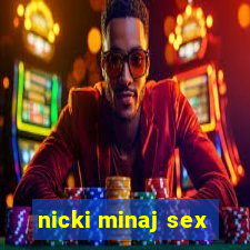 nicki minaj sex