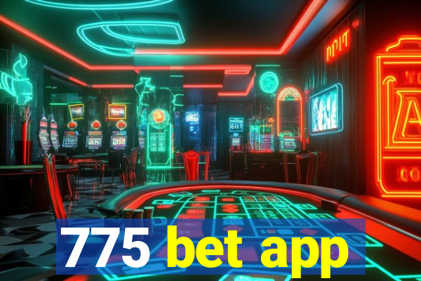 775 bet app