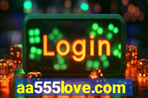 aa555love.com