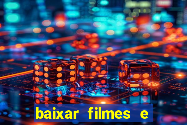 baixar filmes e séries mp4