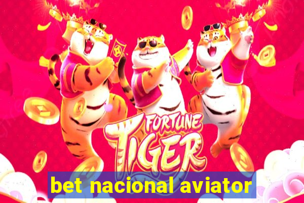 bet nacional aviator