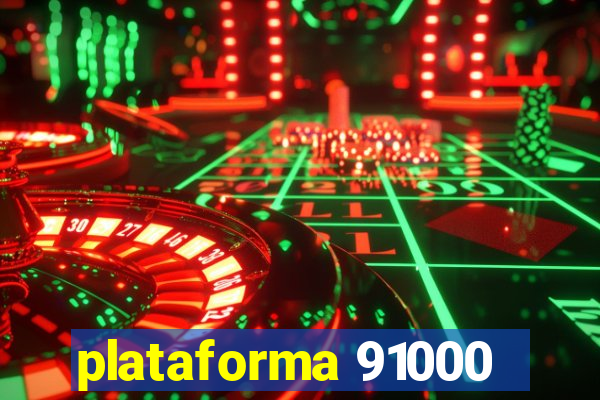 plataforma 91000